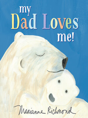 cover image of My Dad Loves Me